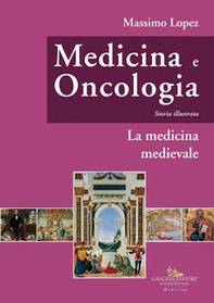 Medicina e oncologia. Storia illustrata - Vol. 3 - Librerie.coop