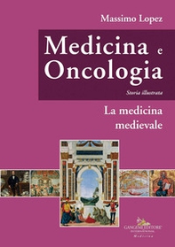 Medicina e oncologia. Storia illustrata - Vol. 3 - Librerie.coop Medicina e oncologia. Storia illustrata - Vol. 3 - Librerie.coop