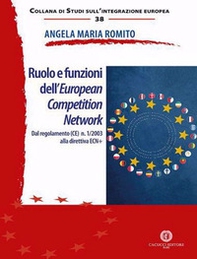 Ruolo e funzioni dell'European Competition Network. Dal regolamento (CE) n. 1/2003 alla direttiva ECN+ - Librerie.coop