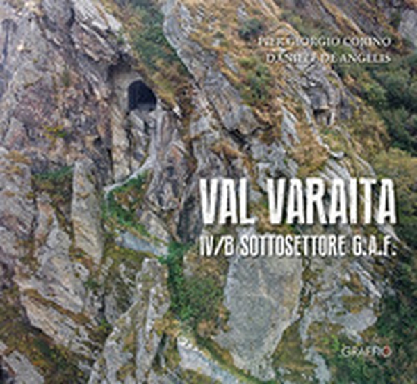 Val Varaita. IV/B Sottosettore G.A.F. - Librerie.coop Val Varaita. IV/B Sottosettore G.A.F. - Librerie.coop