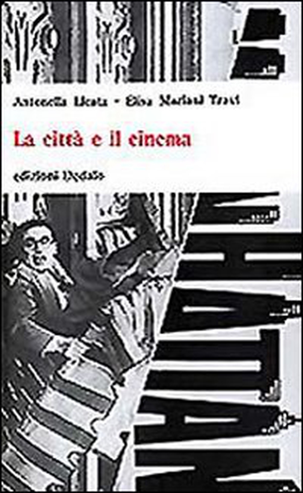 La città e il cinema - Librerie.coop La città e il cinema - Librerie.coop