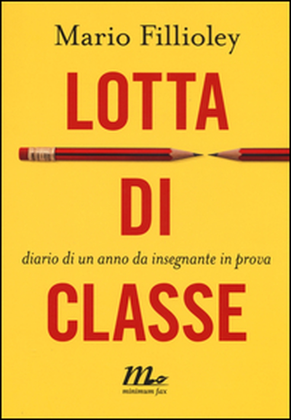 Lotta di classe. Diario di un anno da insegnante in prova - Librerie.coop Lotta di classe. Diario di un anno da insegnante in prova - Librerie.coop