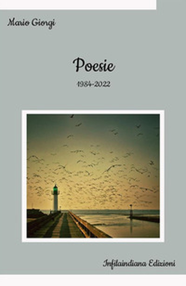Poesie. 1984-2022 - Librerie.coop Poesie. 1984-2022 - Librerie.coop