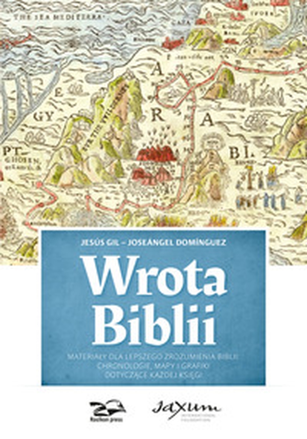 Wrota Biblii. Materia?y dla lepszego zrozumienia biblii: chronologie, mapy i grafiki dotycz?ce ka?dej ksi?gi - Librerie.coop Wrota Biblii. Materia?y dla lepszego zrozumienia biblii: chronologie, mapy i grafiki dotycz?ce ka?dej ksi?gi - Librerie.coop