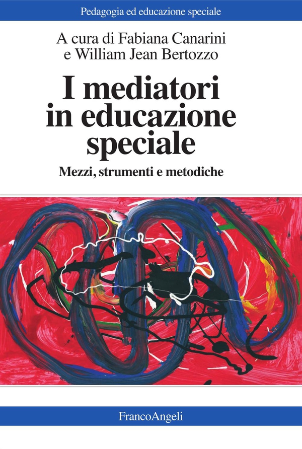 I mediatori in educazione speciale. Mezzi, strumenti e metodiche - Librerie.coop I mediatori in educazione speciale. Mezzi, strumenti e metodiche - Librerie.coop