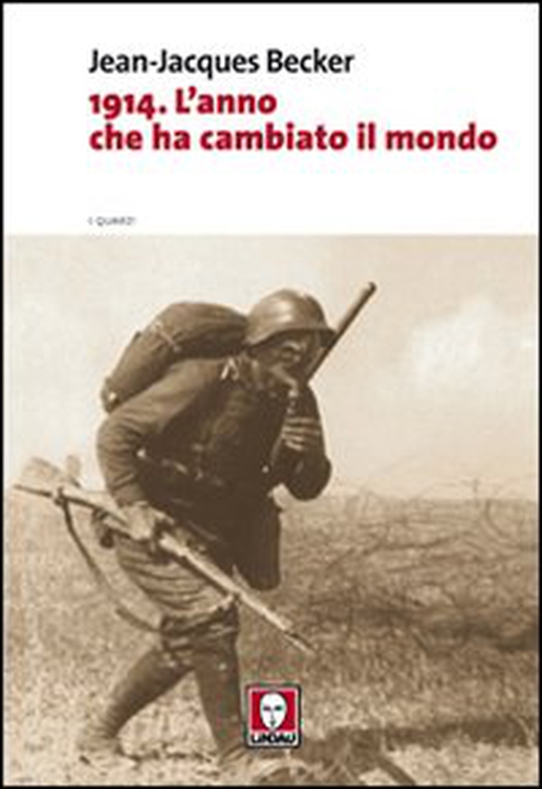 1914. L'anno che ha cambiato il mondo - Librerie.coop 1914. L'anno che ha cambiato il mondo - Librerie.coop