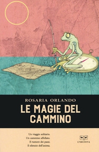 Le magie del cammino - Librerie.coop