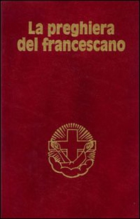 La preghiera del francescano - Librerie.coop