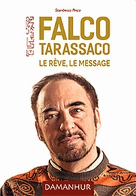 Falco Tarassaco. Le réve, le message - Librerie.coop Falco Tarassaco. Le réve, le message - Librerie.coop