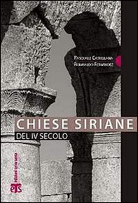 Chiese siriane del IV secolo - Librerie.coop