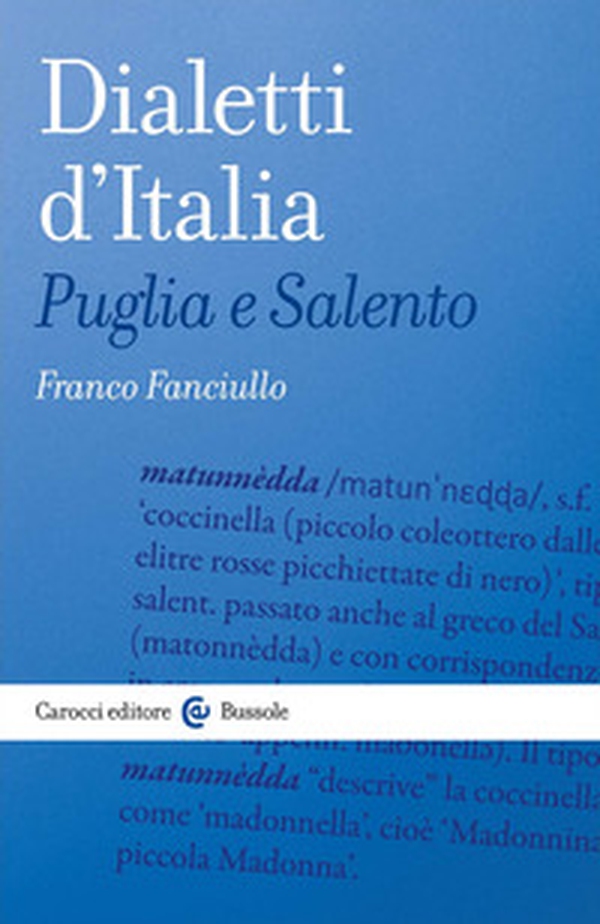Dialetti d'Italia. Puglia e Salento - Librerie.coop Dialetti d'Italia. Puglia e Salento - Librerie.coop