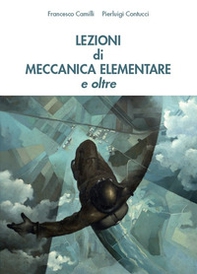 Lezioni di meccanica elementare e oltre - Librerie.coop