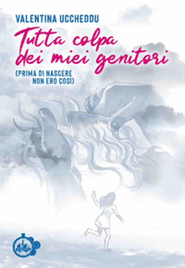 Tutta colpa dei miei genitori. (Prima di nascere non ero così) - Librerie.coop Tutta colpa dei miei genitori. (Prima di nascere non ero così) - Librerie.coop