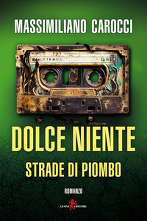 Dolce niente. Strade di piombo - Librerie.coop Dolce niente. Strade di piombo - Librerie.coop