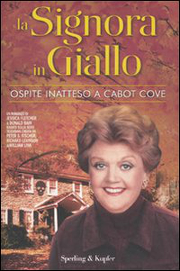 Ospite inatteso a Cabot Cove. La signora in giallo - Librerie.coop Ospite inatteso a Cabot Cove. La signora in giallo - Librerie.coop