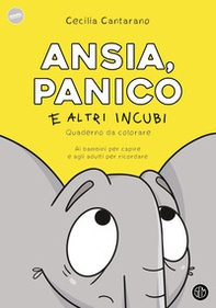 Ansia, panico e altri incubi. Quaderno da colorare - Librerie.coop Ansia, panico e altri incubi. Quaderno da colorare - Librerie.coop
