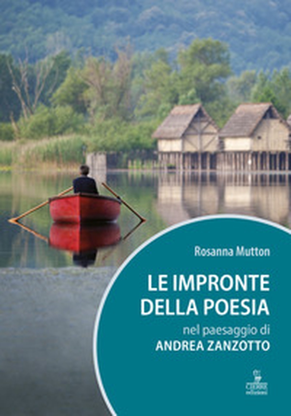 Le impronte della poesia nel paesaggio di Andrea Zanzotto - Librerie.coop Le impronte della poesia nel paesaggio di Andrea Zanzotto - Librerie.coop