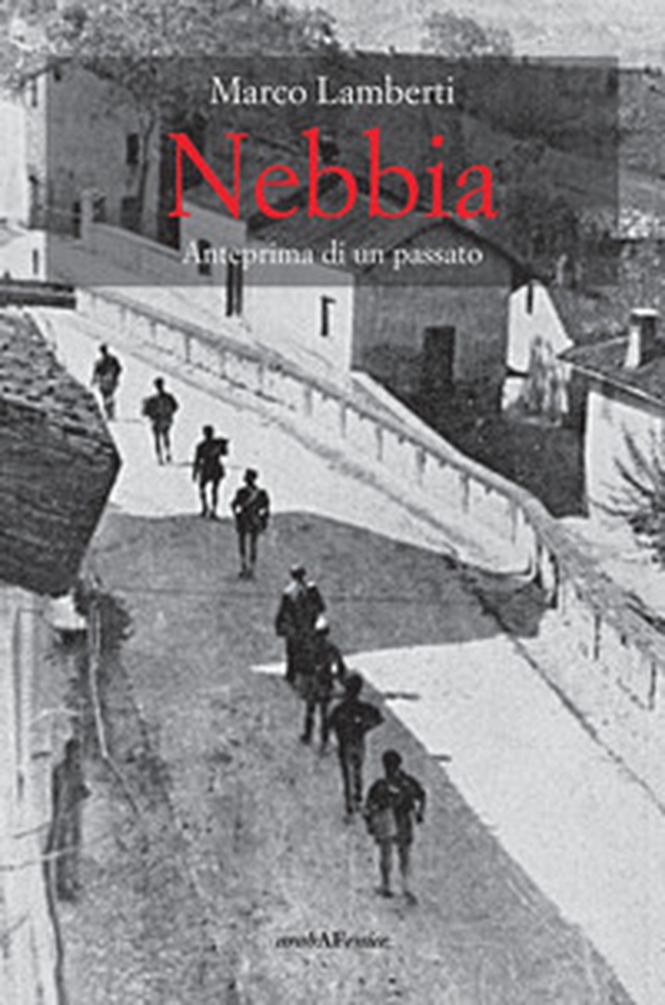 Nebbia. Anteprima di un passato - Librerie.coop Nebbia. Anteprima di un passato - Librerie.coop