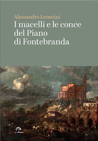 I macelli e le conce del Piano di Fontebranda - Librerie.coop