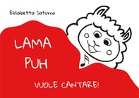 Lama Puh vuole cantare! - Librerie.coop Lama Puh vuole cantare! - Librerie.coop