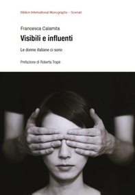 Visibili e influenti. Le donne italiane ci sono - Librerie.coop Visibili e influenti. Le donne italiane ci sono - Librerie.coop