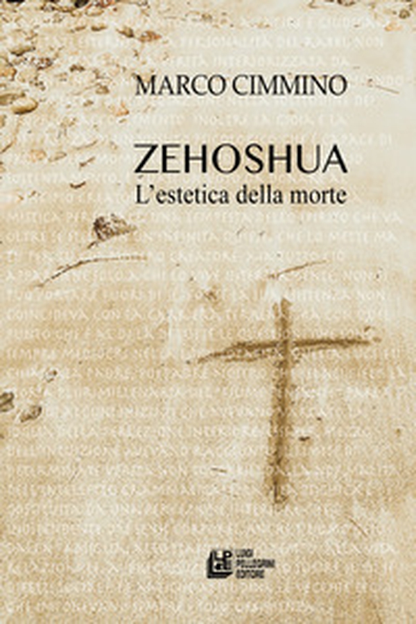 Zehoshua. L'estetica della morte - Librerie.coop Zehoshua. L'estetica della morte - Librerie.coop