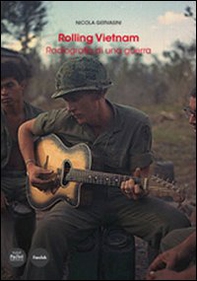 Rolling Vietnam. Radiografia di una guerra - Librerie.coop Rolling Vietnam. Radiografia di una guerra - Librerie.coop