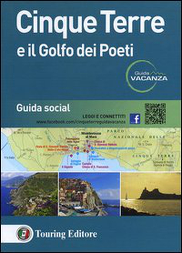 Cinque Terre e il Golfo dei Poeti - Librerie.coop Cinque Terre e il Golfo dei Poeti - Librerie.coop