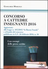 Concorso a cattedre insegnanti 2016. Con esempi delle prove scritte - Librerie.coop