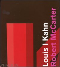 Louis I. Kahn. Ediz. inglese - Librerie.coop