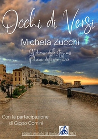 Occhi di versi. Al divenir delle stagioni il divenir delle mie tracce - Librerie.coop