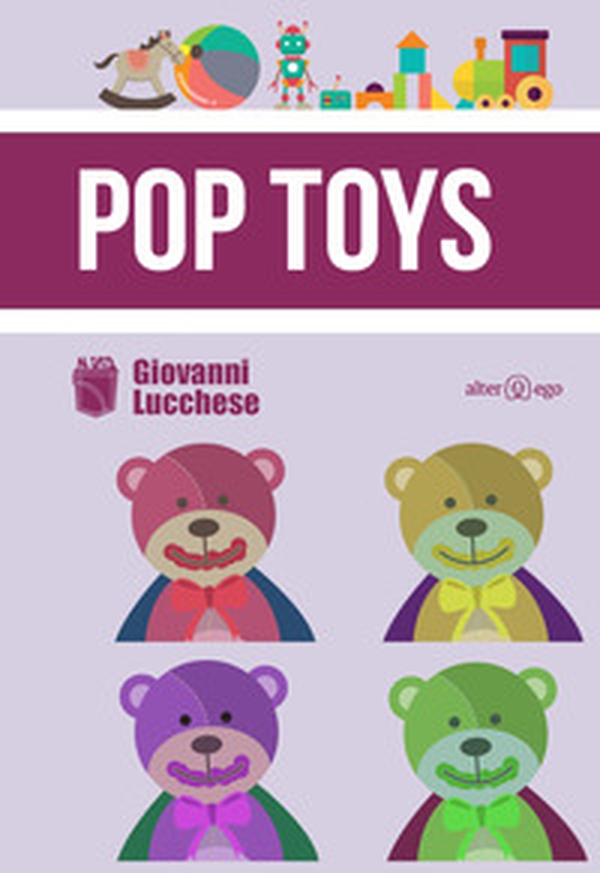 Pop Toys - Librerie.coop Pop Toys - Librerie.coop