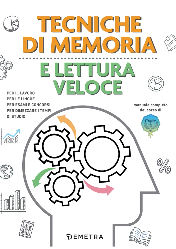 Tecniche di memoria e lettura veloce - Librerie.coop Tecniche di memoria e lettura veloce - Librerie.coop