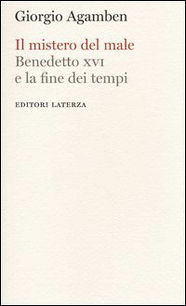 Il mistero del male. Benedetto XVI e la fine dei tempi - Librerie.coop Il mistero del male. Benedetto XVI e la fine dei tempi - Librerie.coop