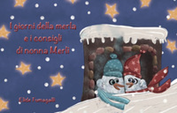 I giorni della merla e i consigli di nonna Merlì. Schede per kamishibai - Librerie.coop I giorni della merla e i consigli di nonna Merlì. Schede per kamishibai - Librerie.coop
