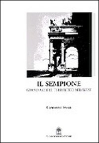 Il Sempione. Grand axe del territorio milanese - Librerie.coop Il Sempione. Grand axe del territorio milanese - Librerie.coop