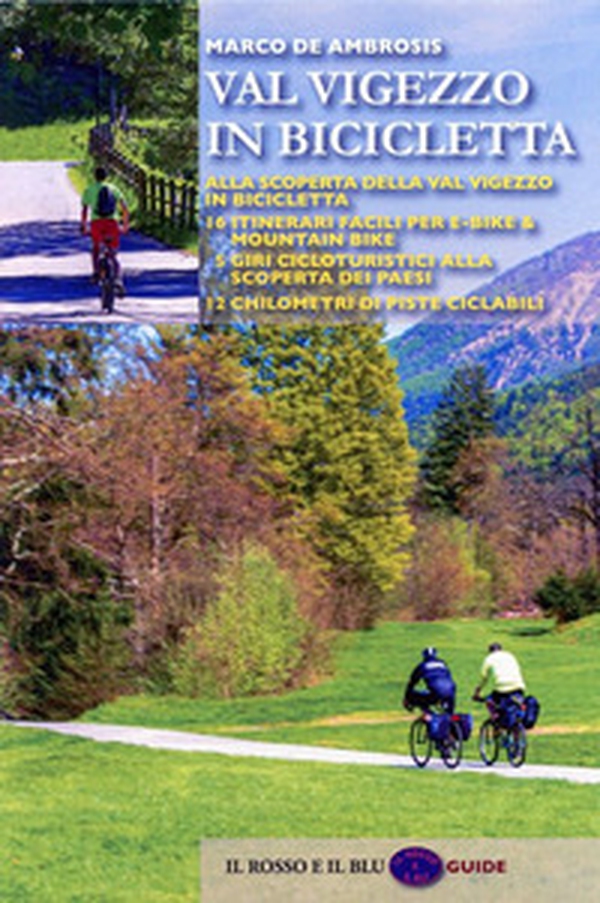 Val Vigezzo in bicicletta - Librerie.coop Val Vigezzo in bicicletta - Librerie.coop