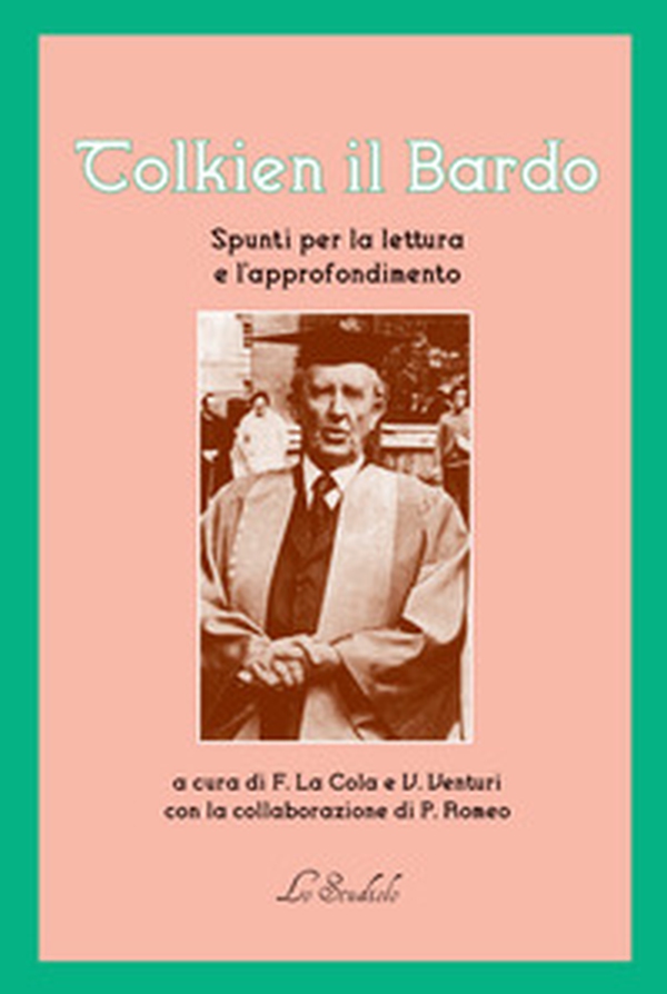 Tolkien il bardo. Spunti per la lettura e l'approfondimento - Librerie.coop Tolkien il bardo. Spunti per la lettura e l'approfondimento - Librerie.coop