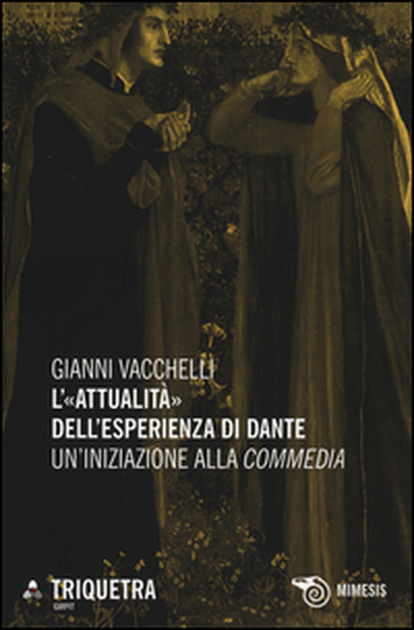 L'«attualità» dell'esperienza di Dante. Un'iniziazione della «Commedia» - Librerie.coop L'«attualità» dell'esperienza di Dante. Un'iniziazione della «Commedia» - Librerie.coop