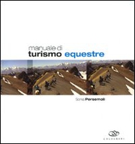 Manuale di turismo equestre - Librerie.coop