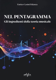 Nel pentagramma. Gli ingredienti della teoria musicale - Librerie.coop Nel pentagramma. Gli ingredienti della teoria musicale - Librerie.coop