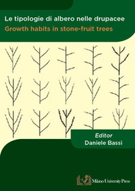 Le tipologie di albero nelle drupacee-Growth habits in stone-fruit trees - Librerie.coop