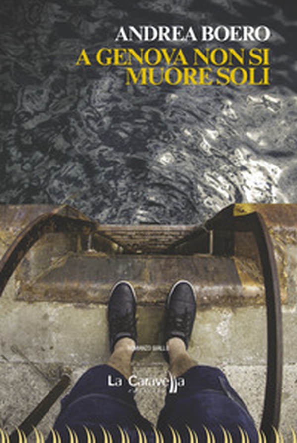 A Genova non si muore soli - Librerie.coop A Genova non si muore soli - Librerie.coop