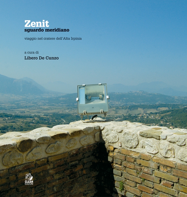 ZENIT sguardo meridiano viaggio nel cratere dell’Alta Irpinia - Librerie.coop ZENIT sguardo meridiano viaggio nel cratere dell’Alta Irpinia - Librerie.coop