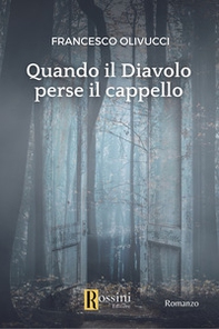 Quando il diavolo perse il cappello - Librerie.coop Quando il diavolo perse il cappello - Librerie.coop