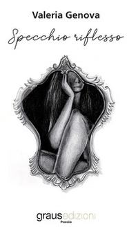 Specchio riflesso. Parole dell'anima - Librerie.coop