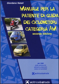 Manuale per la patente di guida dei ciclomotori categoria AM - Librerie.coop