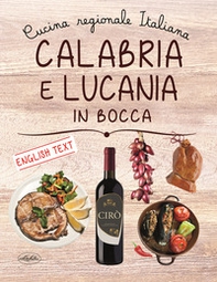 Calabria e Lucania in bocca. Ediz. italiana e inglese - Librerie.coop