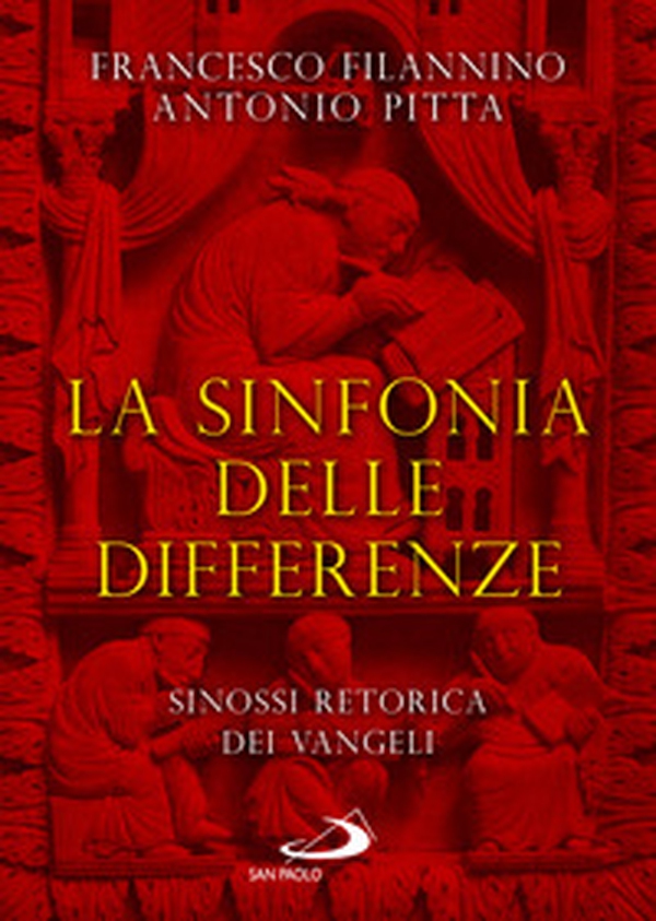 La sinfonia delle differenze. Sinossi retorica dei Vangeli - Librerie.coop La sinfonia delle differenze. Sinossi retorica dei Vangeli - Librerie.coop