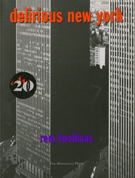 Delirious New York. A retroactive manifesto for Manhattan - Librerie.coop